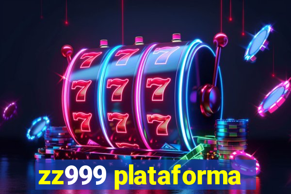 zz999 plataforma